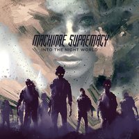 Dream Sequence - Machinae Supremacy