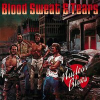 Nuclear Blues - Blood, Sweat & Tears