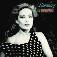 Na trilha dos amores - Rosemary