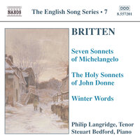 The Holy Sonnets of John Donne, Op. 35: Sonnet III: O might those sighes and teares - Steuart Bedford, Philip Langridge, Бенджамин Бриттен