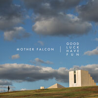 Quiet Mind - Mother Falcon