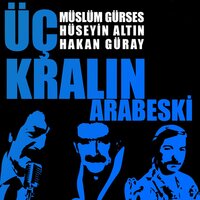Alışmışım Bir Kere - Hüseyin Altın, Müslüm Gürses, Hakan Güray