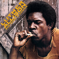 Evil Is Going On - Luther Allison