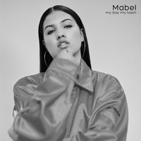 My Boy My Town - Mabel, Shura