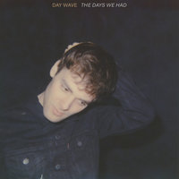 Ordinary - Day Wave