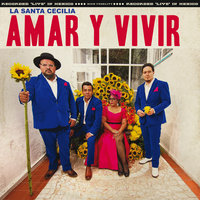 Volver A Los 17 - La Santa Cecilia, Caña Dulce Caña Brava