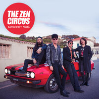 Canta Che Ti Passa - The Zen Circus