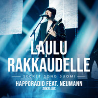 Sukellus [Laulu rakkaudelle: Secret Song Suomi kausi 1] - Happoradio, Neumann