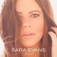 Words - Sara Evans