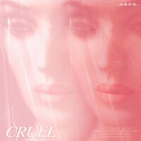 Cruel - Astn