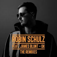 OK - Robin Schulz, Heyder, James Blunt