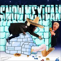 Snow Mexican - Wasiu, Tibe, Dear Lola