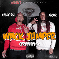 Wack Jumper (Freestyle) - Skar, Celly Ru
