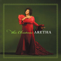 This Christmas - Aretha Franklin