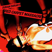 She's Too Much - Duran Duran