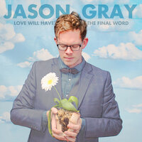 Begin Again - Jason Gray