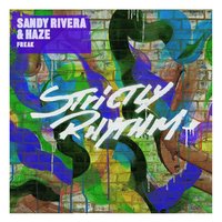 Freak - Haze, Sandy Rivera