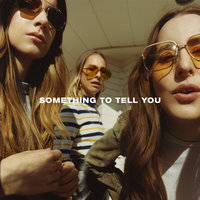 Nothing's Wrong - HAIM