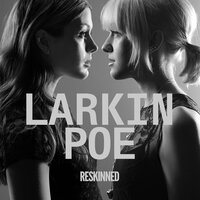 Blunt - Larkin Poe