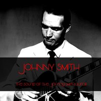 I Got It Bad - Johnny Smith