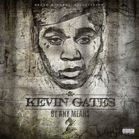 Why I - Kevin Gates