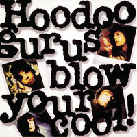 Good Times - Hoodoo Gurus