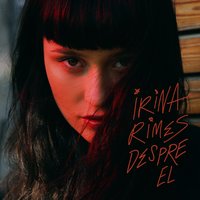 Eroii Pieselor Noastre - Irina Rimes