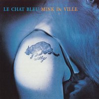 Lipstick Traces - Mink DeVille