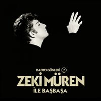 Erkilet Güzeli Bağlar Bozuyor - Zeki Müren
