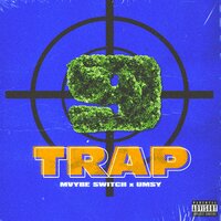 Trap-9 - MVYBE SWITCH, Umsy