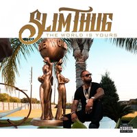 TWIY - Slim Thug