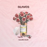 Deadly Conversations - Slaves