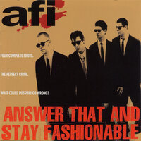 Don't Make Me Ill - AFI