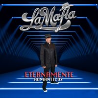 Eternamente - La Mafia