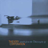 The Foundation - Thievery Corporation