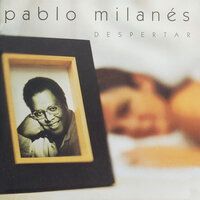 Hay - Pablo Milanés