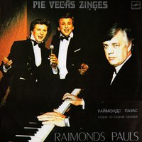Kuplejas par laimi - Раймонд Паулс, Viktors Lapčenoks