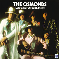 Love Me For A Reason - The Osmonds