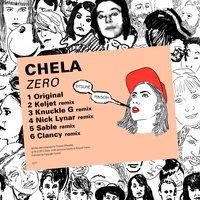 Zero - Chela, Keljet