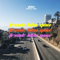 Freak Like You - TALIA, Johnny High
