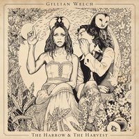 Hard Times - Gillian Welch