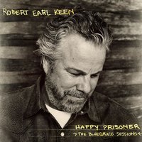 99 Years For One Dark Day - Robert Earl Keen, Peter Rowan