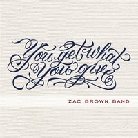 No Hurry - Zac Brown Band