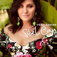Yeni Aşkım - Sibel Can