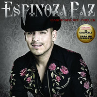Del Rancho a La Ciudad - Espinoza Paz