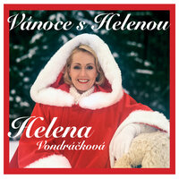 Přijď do Vánoc domů - Helena Vondráčková