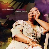 Tchintchirote - Cesária Evora