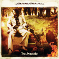 Not Finished Just Yet - Bernard Fanning
