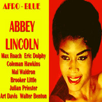 Afro-Blue (From "Abbey Is Blue") - Abbey Lincoln