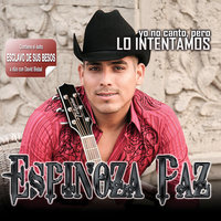 Esclavo De Sus Besos - Espinoza Paz, David Bisbal, Isidro Chávez Espinoza